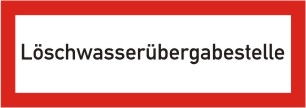 Brandschutzschild als Text "Löschwasserübergabestelle" 