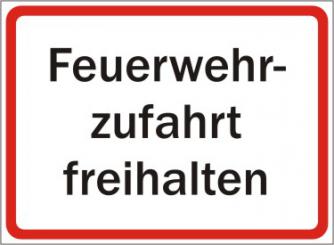 Parkplatzschild mit Text "Feuerwehrzufahrt freihalten" 