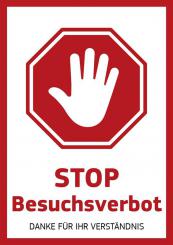 Hinweisschild - "Stop Besuchsverbot - Danke für Ihr Verständnis" 