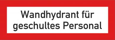 Brandschutzschild / DIN 14461-6:2016-10 (ab 1.10.2016) mit Text  Wandhydrant für geschultes Personal 