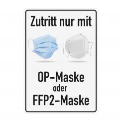 Zutritt nur mit OP-Maske oder FFP2-Maske 